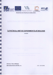 kniha Letní škola metod experimentální biologie sborník : Biofyzikální ústav AV ČR, [Brno], 2.9.-8.9.2012, Biofyzikální ústav Akademie věd České republiky 2012