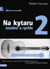 kniha Na kytaru snadno a rychle., Motto 2010