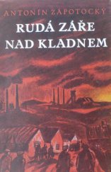 kniha Rudá záře nad Kladnem Román, Naše vojsko 1952