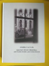 kniha Krátký život úředníka  Aneb Sociální úředník a jeho božská klientela, Vydáno nákladem autora 2015