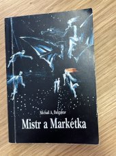 kniha Michail A. Bulgakov, Mistr a Markétka druhá premiéra padesáté páté sezóny 1999/2000, Městské divadlo Brno 1999