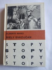 kniha BIELY SVAZIJČAN, Mladé letá 1985