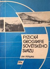 kniha Fyzická geografie Sovětského svazu, SPN 1982