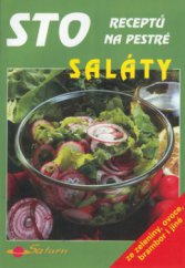 kniha Sto receptů na pestré saláty, Saturn 2001