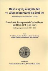 kniha Růst a vývoj českých dětí ve věku od narození do šesti let antropologický výzkum 2001-2003 = Growth and development of Czech children aged from birth to six years : anthropological research 2001-2003, Univerzita Karlova, Přírodovědecká fakulta 2010