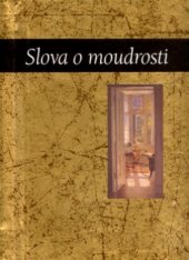 kniha Slova o moudrosti, Slovart 2005