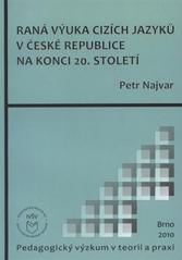 kniha Raná výuka cizích jazyků v České republice na konci 20. století, Paido 2010