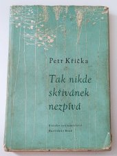 kniha Tak nikde skřivánek nezpívá Výbor, Krajské nakladatelství 1957