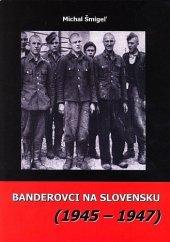 kniha Banderovci na Slovensku 1945-1947 (niektoré aspekty pôsobenia jednotiek Ukrajinskej povstaleckej armády na území krajiny), Univerzita Mateja Bela 2007