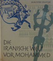 kniha Die Iranische Welt vor Mohammed, Koehler &  Amelang 1967