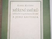 kniha Měření směrů základní trigonometrické sítě a jeho kritéria Určeno vyš. zeměměř. pracovníkům v oboru triangulace - theoretikům a praktikům, Technicko-vědecké vydavatelství 1952