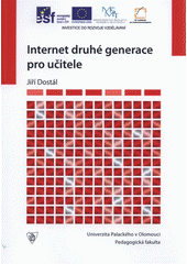 kniha Internet druhé generace pro učitele, Univerzita Palackého v Olomouci 2011