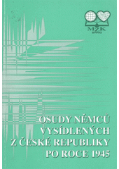 kniha Osudy Němců vysídlených z České republiky po roce 1945 bibliografie periodik a bibliografií, Moravská zemská knihovna 2002