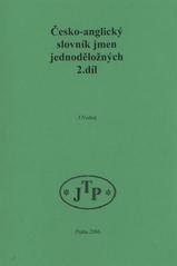 kniha Česko-anglický slovník jmen jednoděložných, JTP 2006