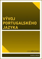 kniha Vývoj portugalského jazyka, Karolinum  2015