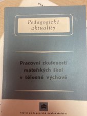 kniha Pracovní zkušenosti mateřských škol v tělesné výchově [Sborník], SPN 1954