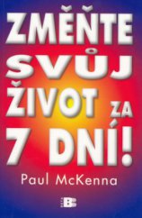 kniha Změňte svůj život za 7 dní!, Beta 2006