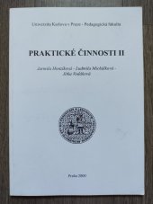 kniha Praktické činnosti II, Univerzita Karlova, Pedagogická fakulta 2000