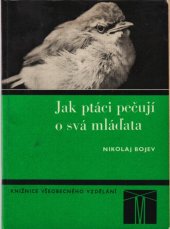 kniha Jak ptáci pečují o svá mláďata, SPN 1968