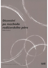 kniha Otcovství po rozchodu rodičovského páru, Sociologický ústav AV ČR 2008