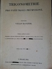 kniha Trigonometrie pro vyšší školy průmyslové, Státní ústav pro učebné pomůcky škol průmyslových a odborných 1932