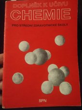 kniha Doplněk k učivu Chemie pro střední zdravotnické školy, SPN 1987