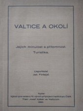 kniha Valtice a okolí Jejich minulost a přítomnost. Turistika, Výbor pro oslavu 10. výročí připojení Valticka k ČSR 1930