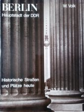 kniha Berlin Hauptstadt der DDR Historische Strassen und Platze heute, VEB Verlag fur Bauwesen Berlin 1978