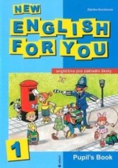 kniha New English for you 1 Pupil's book 1 - angličtina pro 4. ročník ZŠ., Educi - Petr Kocián 2000