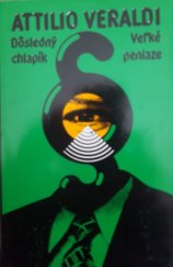 kniha Dósledný chlapík ; Veľké peniaze, Slovenský spisovateľ 1980