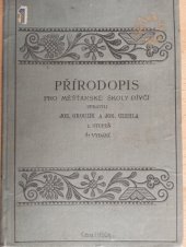 kniha Přírodopis pro měšťanské školy. I, - Životní skupiny, jednotlivá zvířata, rostliny, horniny a nerosty vlasti naší, republ. českosl., Promberger 