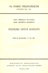 kniha Poznejme léčivé rostliny 1.-2. díl Text k diafilmu., Ústř. ústav zdravot. osvěty 1960