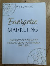 kniha Energetic Marketing Energetické rincípy miliónového podnikania pre ženy, Inspira Publishing 2022