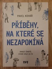 kniha Příběhy,  na které se nezapomíná  Dvacet životů,  které stály za to, nakladatelství XYZ 2022