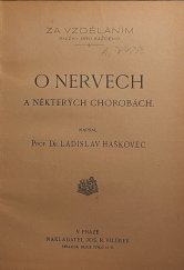 kniha O nervech a některých chorobách, Jos. R. Vilímek 1913