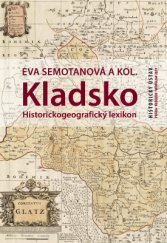 kniha Kladsko Historickogeografický lexikon, Historický ústav Akademie věd ČR 2015