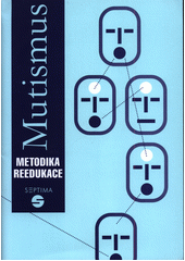 kniha Mutismus metodika reedukace, Septima 2007