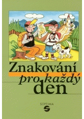 kniha Znakování pro každý den základní konverzace v českém znakovém jazyce, Septima 2001