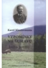 kniha Vzpomínky na Šumavu kniha pamětí, Hrad 2006