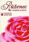 kniha Růženec velkého jubilea růžencová rozjímání podle apoštolského listu Jana Pavla II. Tertio millennio adveniente o přípravě na jubilejní rok 2000, Karmelitánské nakladatelství 1998