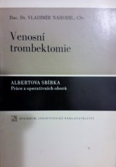 kniha Venosní trombektomie, Avicenum 1972