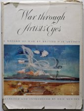 kniha War through Artists´ Eyes Paintings and Drawings by British War Artists, John Murray 1945