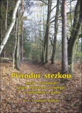 kniha Přírodní stezkou, aneb, O stromech, jejich bytostech a energii, v souvislosti s námi, OFTIS 2010