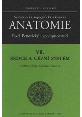 kniha Systematická, topografická a klinická anatomie 7. - Srdce a cévní systém, Karolinum  1995