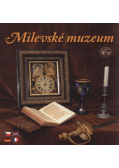 kniha Milevské muzeum, Milevské muzeum 2008