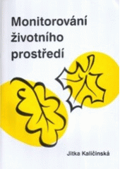 kniha Monitorování životního prostředí, Pavel Klouda 2006