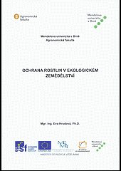 kniha Ochrana rostlin v ekologickém zemědělství, Mendelova univerzita v Brně 2015