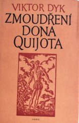 kniha Zmoudření Dona Quijota tragedie o 5 aktech, Orbis 1957