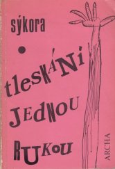 kniha Tleskání jednou rukou, Archa 1977