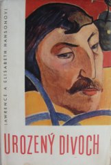 kniha Urozený divoch život Paula Gauguina, SNKLHU  1959